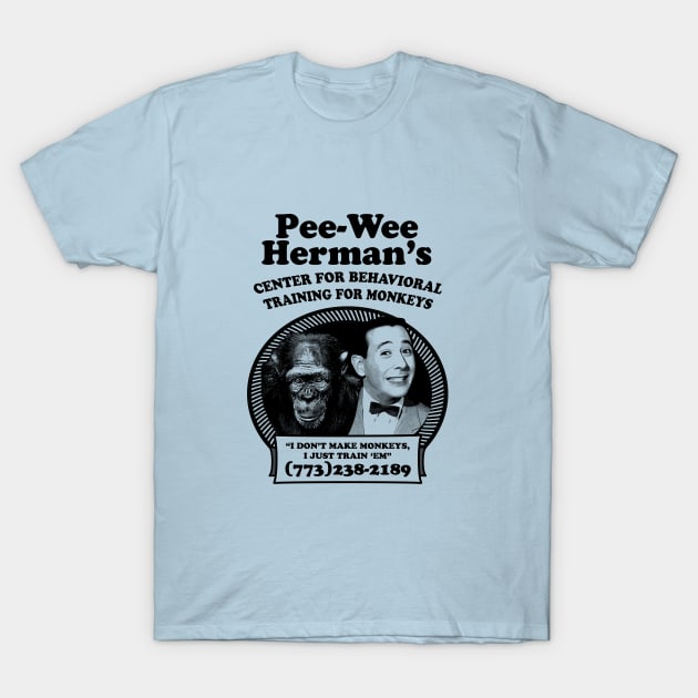 Pee-Wee's Center for Behavioral Training for Monkeys T-Shirt by WOOFIE